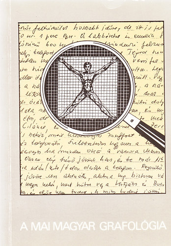 Dr. Guly�s Jen� Istv�n Ag�rdi Tam�s  (szerk.) - A mai magyar grafol�gia