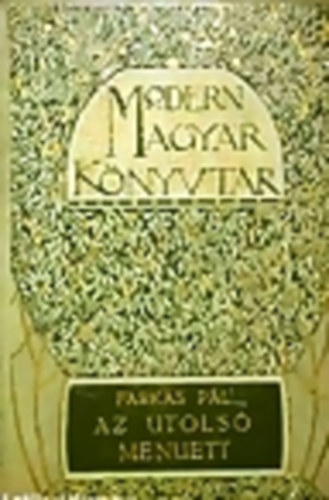 Farkas P�l - Az utols� menuett