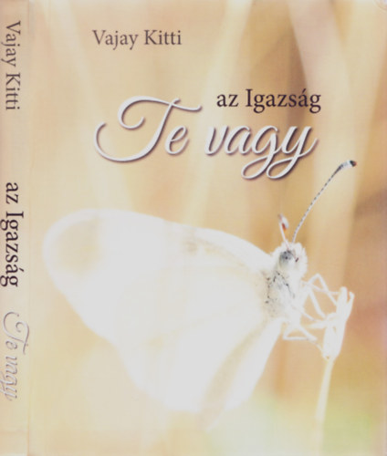 Vajay Kitti - Az Igazsg Te vagy