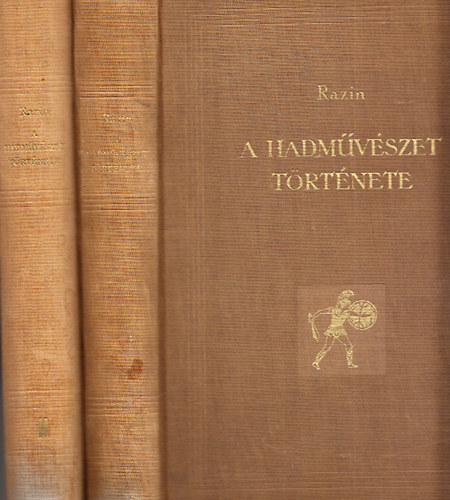 Razin - A hadművészet története I-II. (I.: A háború rabszolgatartó korszakának hadművészete, II.: A háború feudális korszakának története)