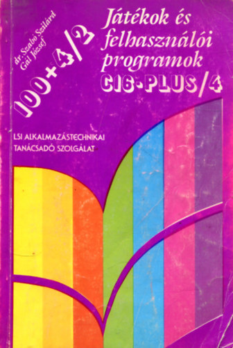 Dr. Gl Jzsef Szab Szilrd - Jtkok s felhasznli programok C16-PLUS/4 (100+4/2)