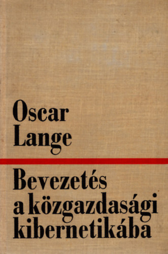 Oskar Lange - Bevezets a kzgazdasgi kibernetikba