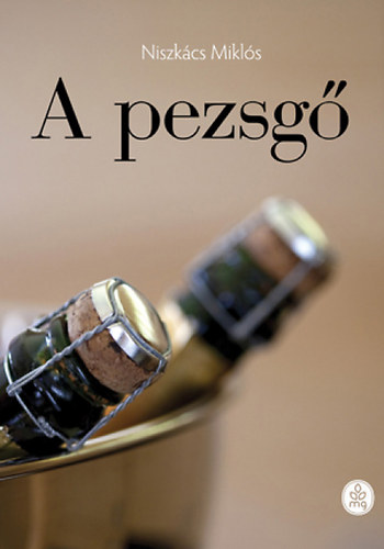Niszkács Miklós - A pezsgő