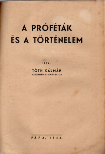 T�th K�lm�n - A pr�f�t�k �s a t�rt�nelem