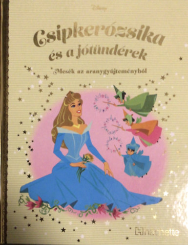 Walt Disney - Csipkerózsika és a jótündérek