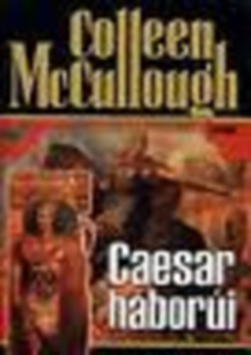 Colleen McCullough - Caesar h�bor�i II.
