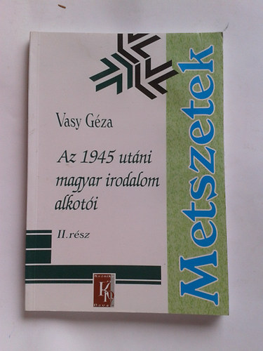 Vasy G�za - Az 1945 ut�ni magyar irodalom alkot�i II. KN-0054
