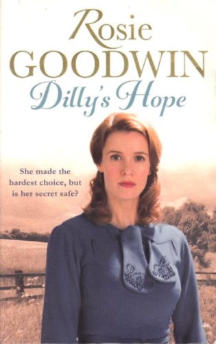 Rosie Goodwin - Dilly's Hope