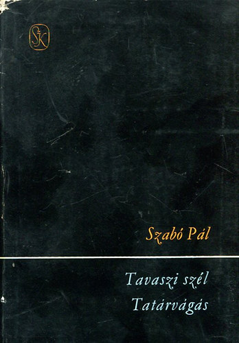 Szabó Pál - Tavaszi szél Tatárvágás
