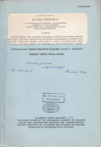 Különlenyomat a Memoria Saecelorum Hungaricae sorozat 1. számából: Középkori kútfőink kérdései