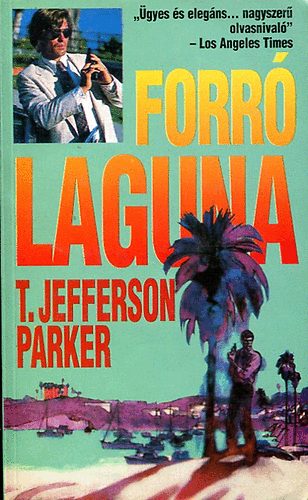 Jefferson T. Parker - Forr� laguna