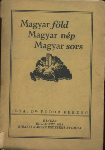 Dr.Fodor Ferenc - Magyar fld Magyar np Magyar sors