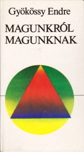 Dr. Gykssy Endre - Magunkrl magunknak