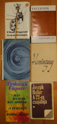 Joseph Heller, Truman Capote, Ernest Hemingway, Francis Scott Fitzgerald James Faulkner - 6 klasszikus amerikai elbeszéléskötet a 20. századból: Az éj szelíd trónján, Búcsú a fegyverektől, Novellák, Más hangok, másszobák/A fűhárfa/Hidegvérrel, Hajnali hajtóvadászat, A 22-es csapdája