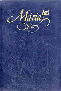 S�k Csaba  (szerk.) - M�ria