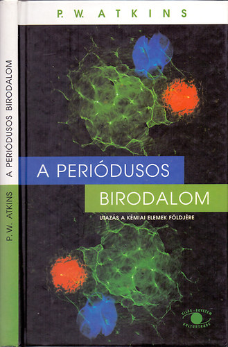 P. W. Atkins - A Peridusos Birodalom - Utazs a kmai elemek fldjre