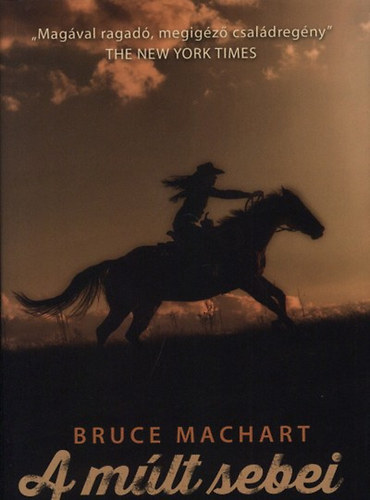 Bruce Machart - A m�lt sebei