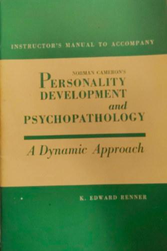 K. Edward Renner - Norman Cameron's Personality development and Psychopathology - a dynamic approach