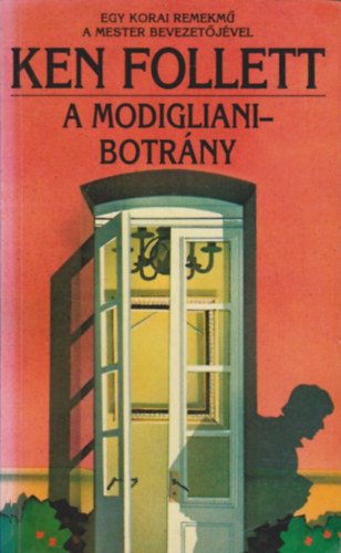 Ken Follett - A Modigliani-botrány (The Modigliani Scandal)