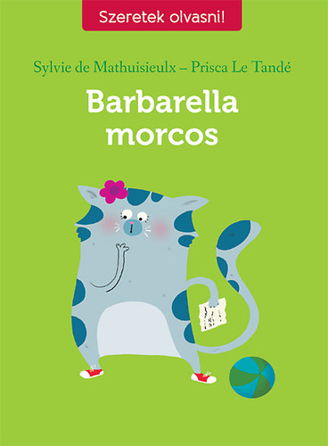 Prisca Le Tande; Sylvie de Mathuisieulx - Barbarella morcos