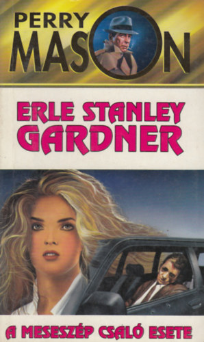 Erle Stanley Gardner - Perry Mason - A meseszp csal esete