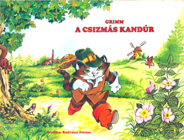 Grimm; Radvnyi Zsuzsa rajzolta - A csizms kandr - Trbeli meseknyv
