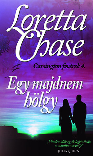 Loretta Chase - Egy majdnem hölgy - Carsington fivérek 4.