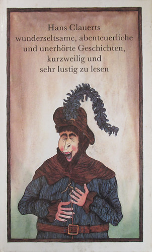 Johannes Bobrowski  (ausgew�hlt) - Hans Clauerts wunderseltsame, abenteuerliche und unerh�rte Geschichten, kurzweilig und sehr lustig zu lesen