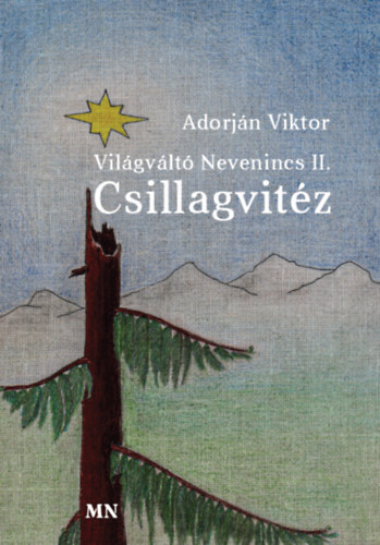 Adorjn Viktor - Vilgvlt nevenincs II. - Csillagvitz