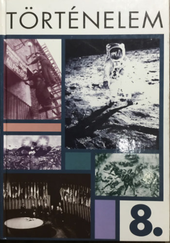 Lantos gnes - Trtnelmi olvasknyv az ltalnos iskola 8. osztlya szmra