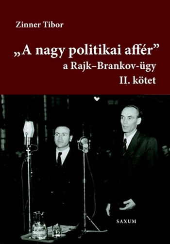 Zinner Tibor - "A nagy politikai affr"