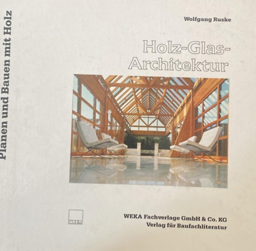 Wolfgang Ruske - Holz-glas-architeltur