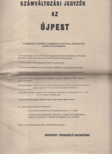 Sz�mv�ltoz�si jegyz�k az �jpest T�vbesz�l� K�zpont �zembehelyez�s�vel �sszef�gg� sz�mv�ltoz�sokr�l