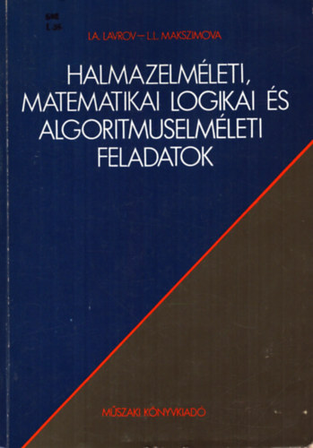 Lavrov-Makszimova - Halmazelm�leti, matematikai logikai �s algoritmuselm�leti feladatok