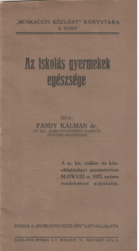 Pndy Klmn - Az iskols gyermekek egszsge