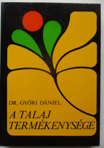 Dr. Gy�ri D�niel - A talaj term�kenys�ge
