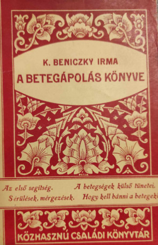 K. Beniczky Irma - A betegpols knyve