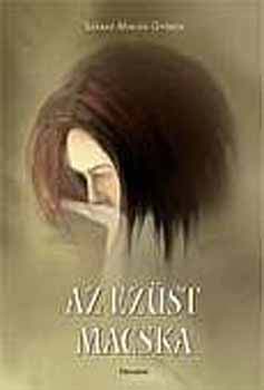 Száraz Miklós György - Az Ezüst Macska