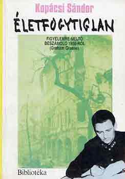 Kop�csi S�ndor - �letfogytiglan