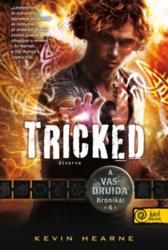 Kevin Hearne - Tricked - tverve - A Vasdruida Krniki 4.