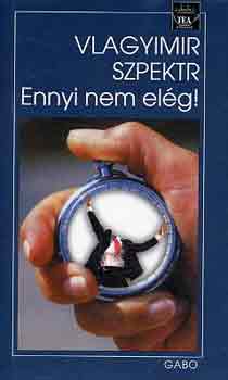 Vlagyimir Szpektr - Ennyi nem el�g!