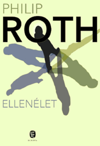 Philip Roth - Ellenélet