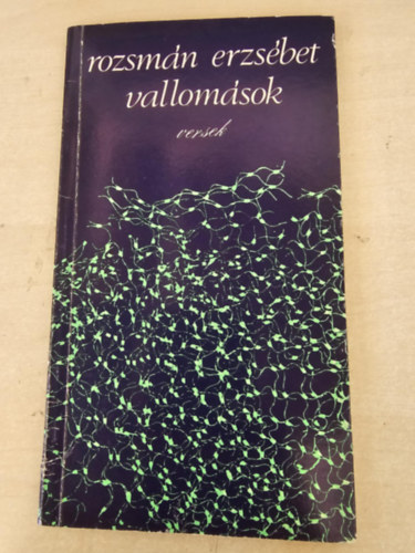 Rozsmn Erzsbet - Vallomsok - versek