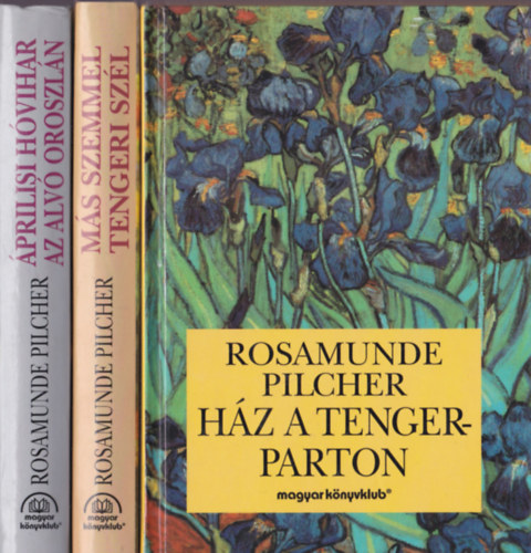 Rosamunde Pilcher: Hz a tengerparton+Ms szemmel+Tengeri szl+prilisi hvihar+Az alv oroszln