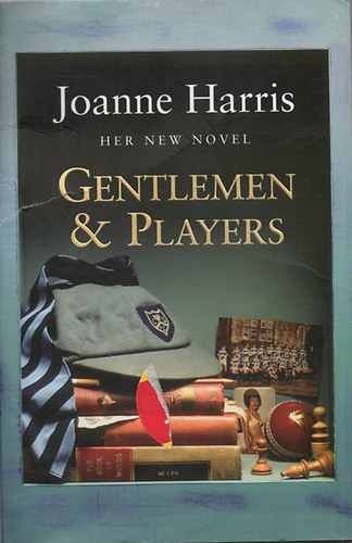 Joanne Harris - Gentlemen and Players