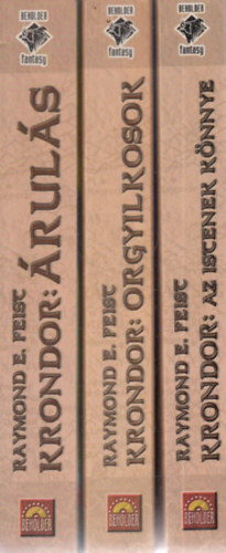 Raymond E. Feist - 3 db. Krondor (Az istenek könnye + Orgyilkosok + Árulás)