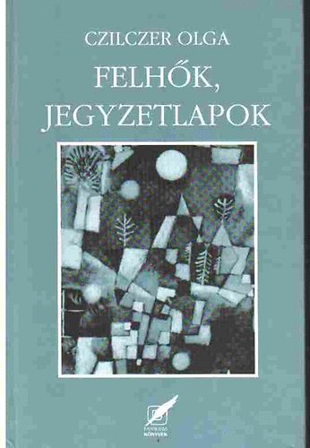 Czilczer Olga - Felh�k, jegyzetlapok