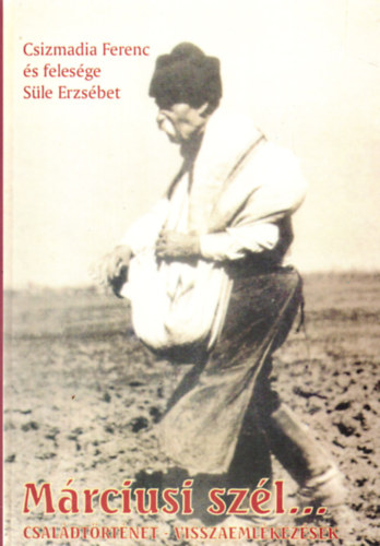 M�rciusi sz�l... Csal�dt�rt�net - visszaeml�kez�sek