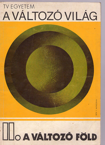 A v�ltoz� vil�g II.-A v�ltoz� F�ld (TV Egyetem)