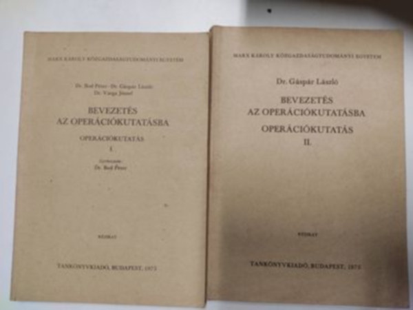 Dr. Gspr Lszl - Bevezets az opercikutatsba - Opercikutats I-II.